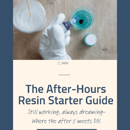 The After-Hours Resin Starter Guide